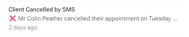 An in-app staff notification reading Client Cancelled by SMS, showing that the client cancelled their appointment by replying NO to their reminder