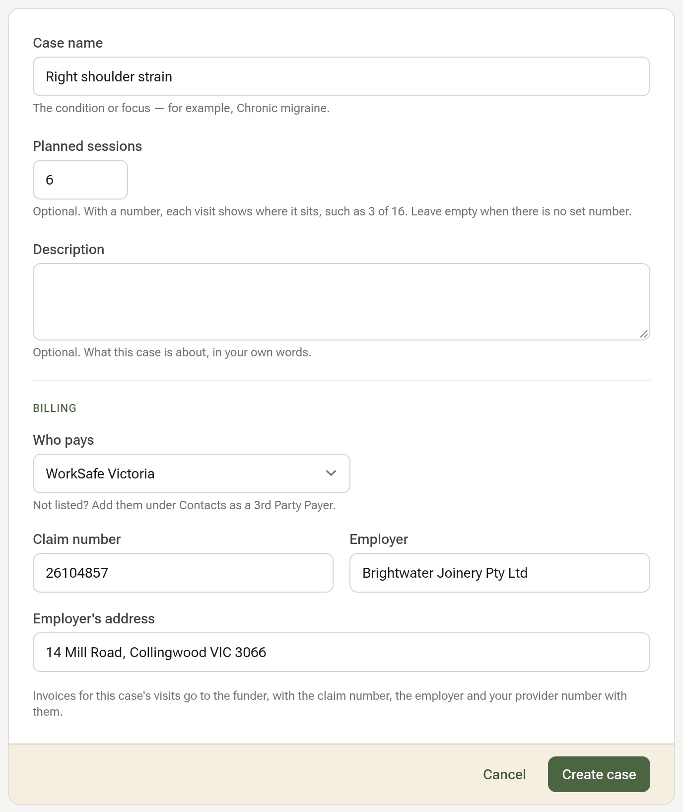The case form for Right shoulder strain with 6 planned sessions, and its Billing part: Who pays set to WorkSafe Victoria, the claim number, the employer and the employer's address