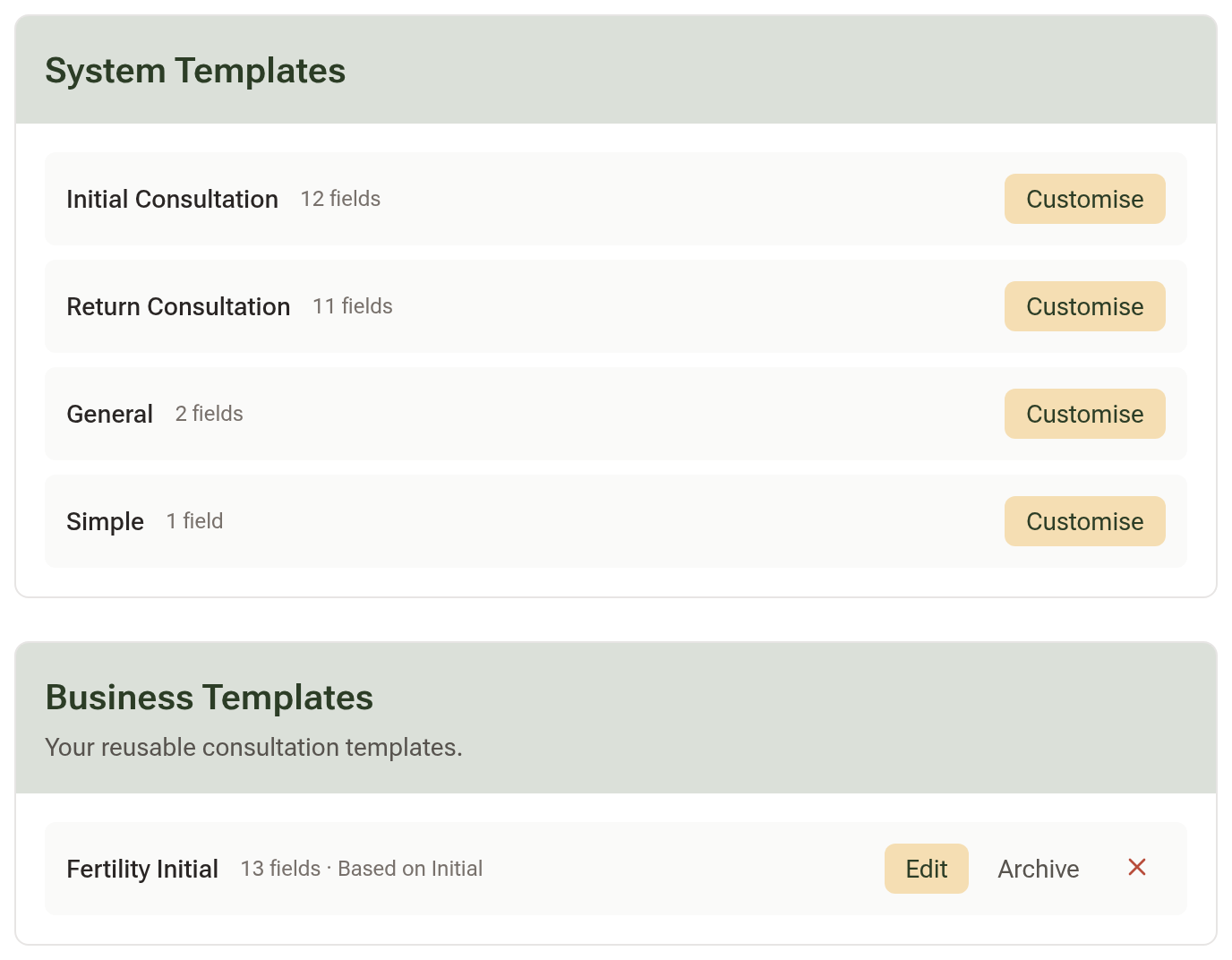 The Consultation Templates settings page listing the four System Templates, each with a Customise button, and a Business Templates card holding one custom template, Fertility Initial, with Edit, Archive and a delete cross
