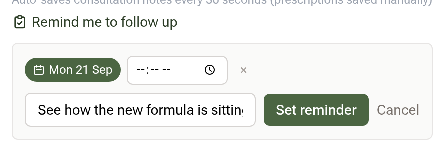 Remind me to follow up expanded at the bottom of a consultation: 1 week chosen with a time field beside it, a text line and the Set reminder button