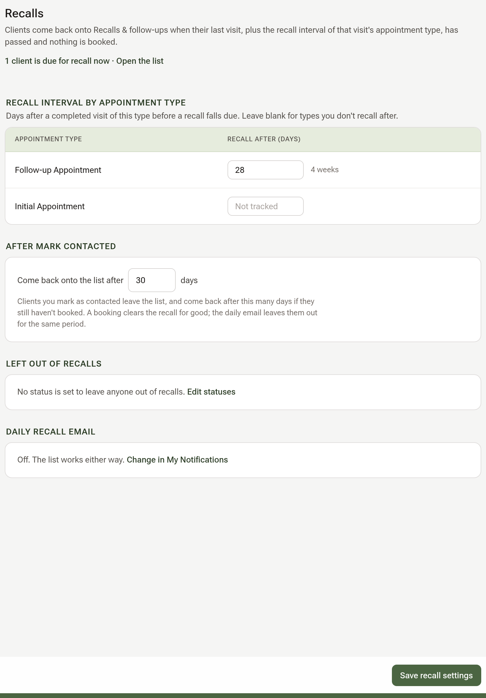 Settings, Recalls: a line saying how many clients are due for recall now with an Open the list link, the recall interval table with 28 days reading 4 weeks, the After Mark Contacted setting and the Save recall settings button
