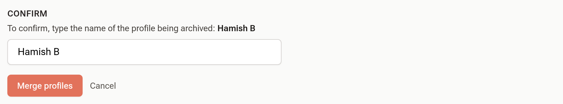 The Confirm section with Hamish B typed into the box and the Merge profiles button