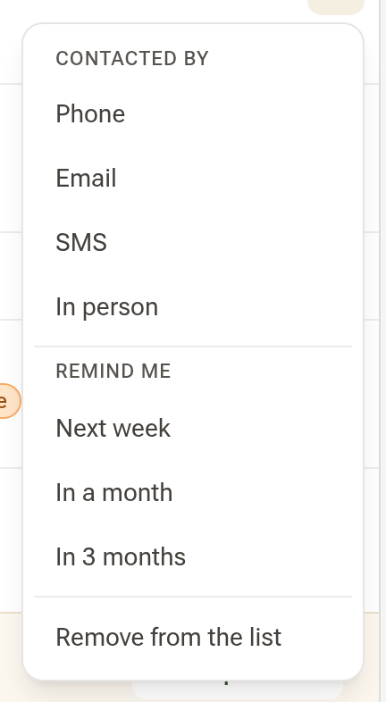 The tick's menu open on a row: Contacted by with Phone, Email, SMS and In person, Remind me with Next week, In a month and In 3 months, and Remove from the list