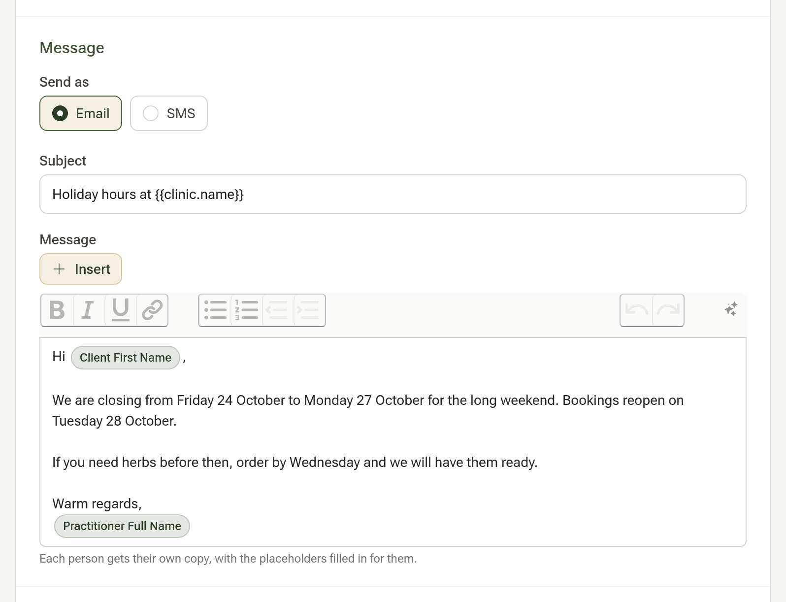 The Message part with Email chosen: the subject Holiday hours at Clinic Name and the message with the Client First Name chip in the greeting