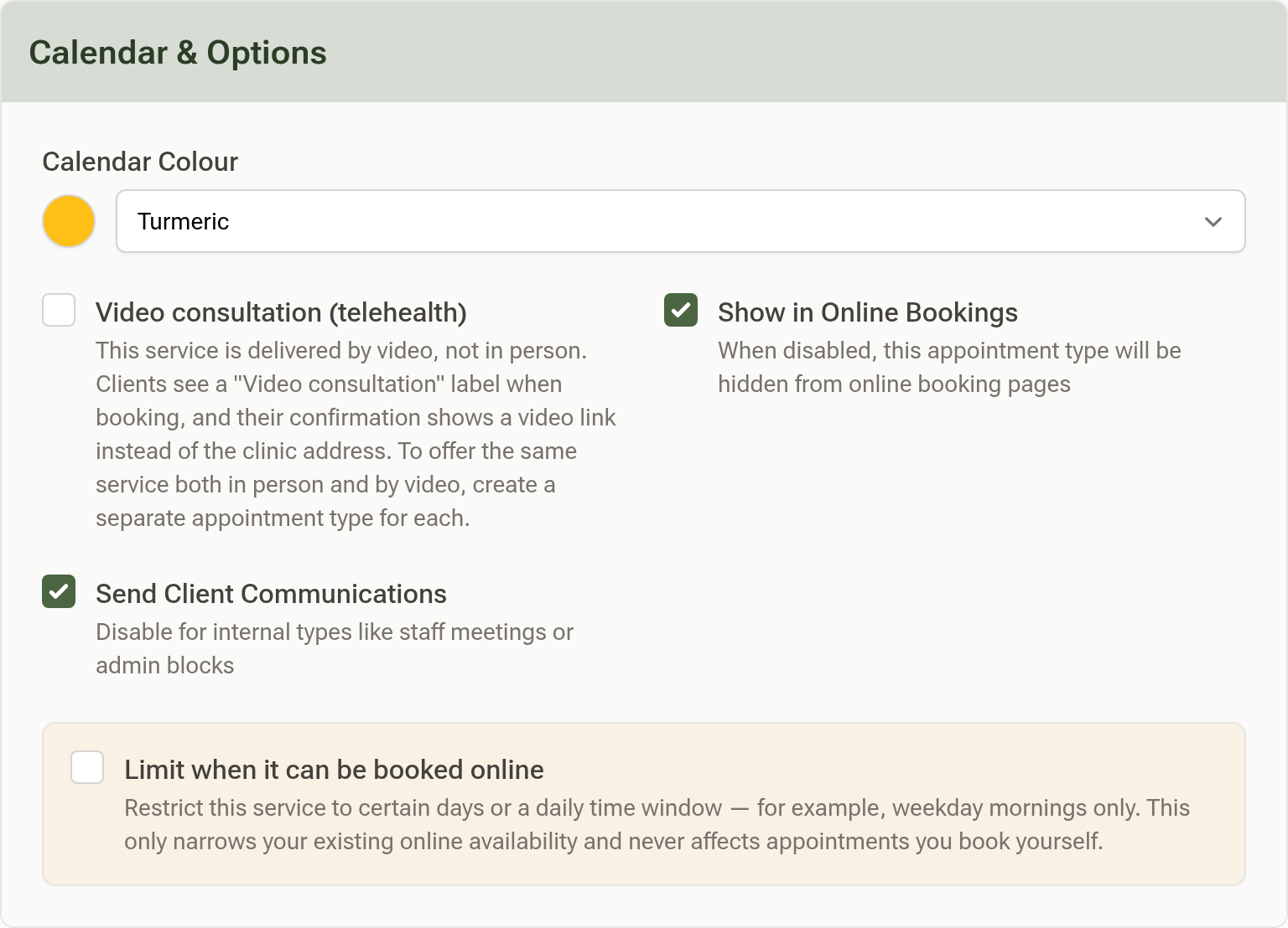 The Calendar & Options section of the Follow-up Appointment form: the Calendar Colour dropdown with its round swatch, the Video consultation, Show in Online Bookings and Send Client Communications checkboxes, and the Limit when it can be booked online panel beneath