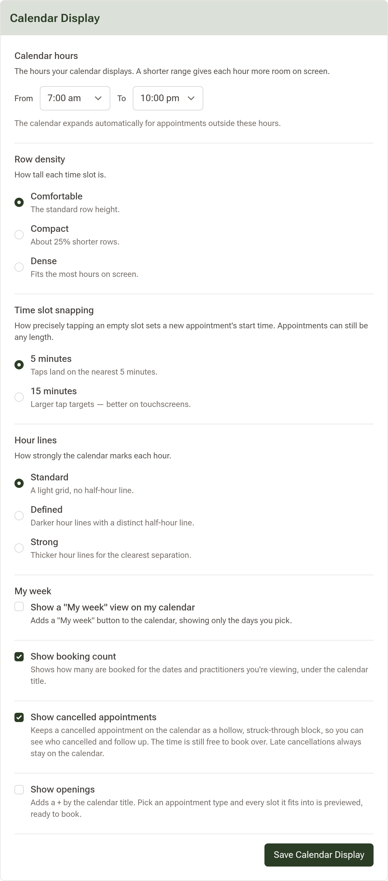 The Calendar Display card: Calendar hours from 7 to 22, Row density, Time slot snapping, Hour lines, My week, Show booking count, Show cancelled appointments and Show openings, with the Save Calendar Display button