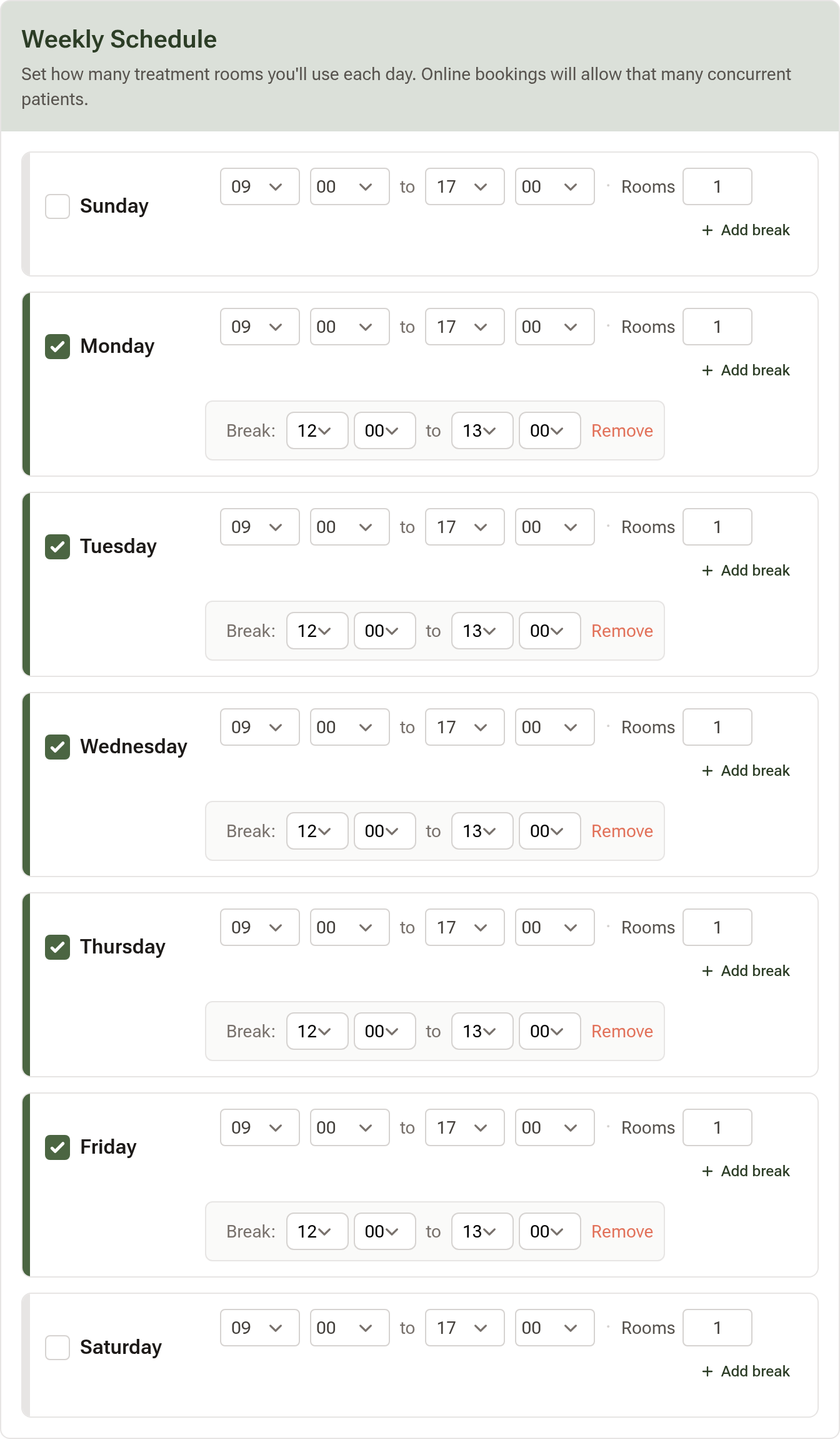 The Weekly Schedule card with Monday to Friday ticked, 09:00 to 17:00, Rooms at 1, and a 12:00 to 13:00 break on each weekday; Sunday and Saturday unticked