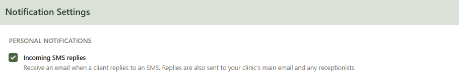 The My Notifications page with the Incoming SMS replies checkbox and a description explaining that replies are also sent to the clinic's main email and any receptionists