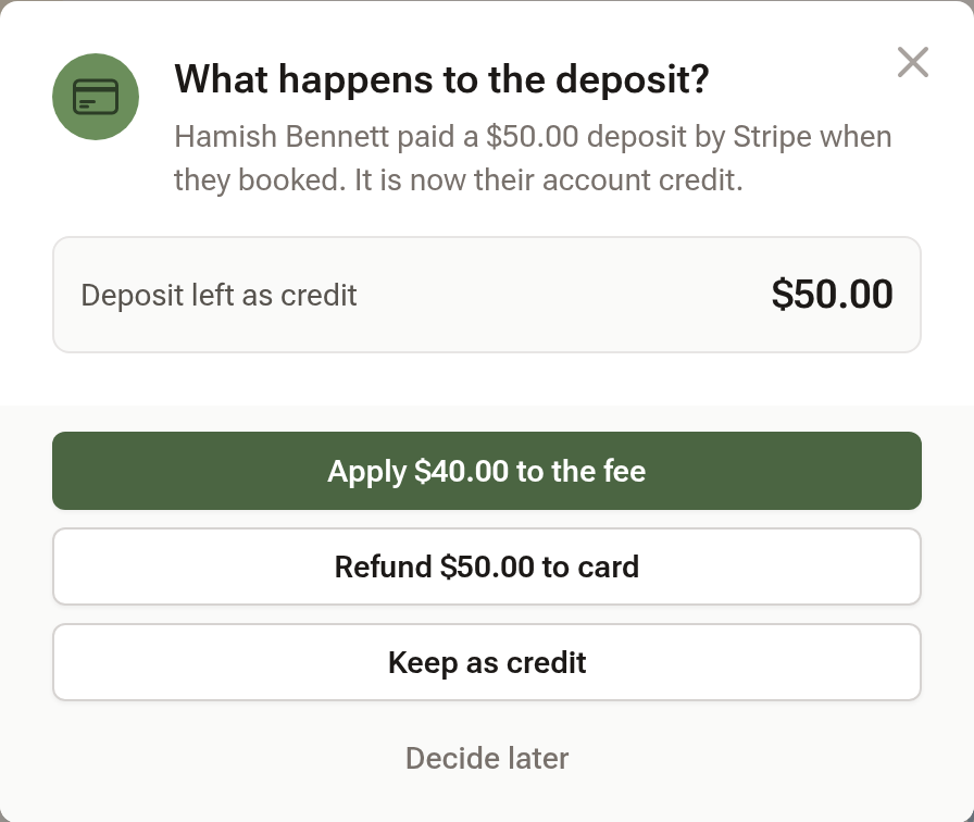 The What happens to the deposit? prompt with Apply to the fee, Refund to card and Keep as credit buttons